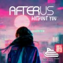 AFTERUS - Without You