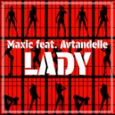 Maxic, Avtandelle - Lady (Original Mix)