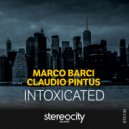 Marco Barci, Claudio Pintus - Intoxicated (Extended Miux)