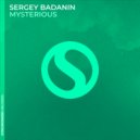 Sergey Badanin - Mysterious (Original Mix)