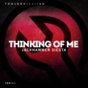 Jackhammer Siesta - Thinking Of Me