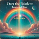 Lorenzo al Dino - Over The Rainbow (Still8 Extended Remix)