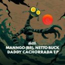 Manngo (BR), Netto Buck - Cachorrada (Extended Mix)