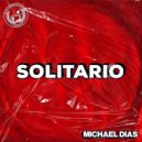Michael Dias - Solitario (Original Mix)