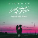 Kidburn, Robbie Seed - Last Days Of You (Robbie Seed Extended Remix)