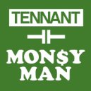 Tennant - Money Man (Radio Edit)