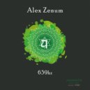 Alex Zenum - Open Your Heart Chakra (Original Mix)