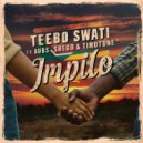 Teebo Swati ft Shego & Timotone - IMPILO (Original Mix)