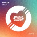 Faucon - Take It