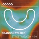 Brandon Tourle - Street Melody (Original Mix)