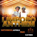 NativeSoulAfrika Feat. KayBee - Limpopo Anthem (Original Mix)