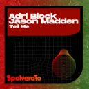 Adri Block & Jason Madden - Tell Me (Nudisco Classic Clubmix)