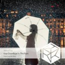 WaterFox - Kiss Goodbye in the Rain ( (Extended Mix)