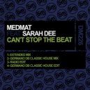 MedMat & Sarah Dee & Germano DB - Can\'t Stop The Beat (feat. Sarah Dee) (Germano DB Classic House Mix)