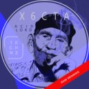 X6Cta - Acid Lord (Loop Obsession Remix)