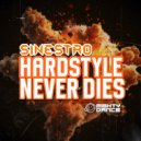 Sinestro - Hardstyle Never Dies (Original Mix)
