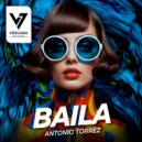 Antonio Torrez - Baila (Original Mix)