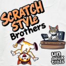 Scratch Style Brothers & Alex Sadman & DJ\'SvaT - Un deux trois (instrumental)