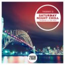 Thierry D - Saturday Night Chill (Thierry D VIP Mix)