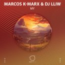 Marcos K-Marx & DJ LLIW - My (Falefou)
