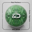 Raúl Pacheco - Vigorismo (Original Mix)