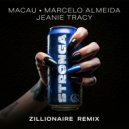 Macau & Marcelo Almeida & Jeanie Tracy & Zillionaire - STRONGA