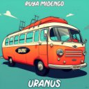 Ruya Midengo - Uranus ()