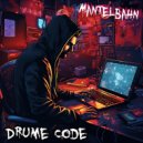 Mantelbahn - Drume Code ()
