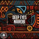 Deep Eyes - Nairobi