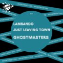 GhostMasters - Just Leaving Town