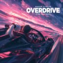 Kascal & HYLIA - Overdrive (MusicBySergius Remix)
