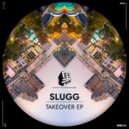 Slugg - Shake n\' Bake (Original Mix)