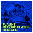 Flaunt - Record Player. (Original Mix)