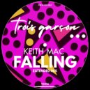 Keith Mac - Falling (Extended Mix)