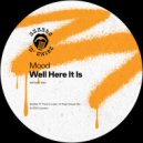 MOOD - Well Here It Is (Original Mix)