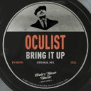 Oculist - Bring It Up (Original Mix)