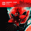 Ataz - Groove 4 Papi (Original Mix)