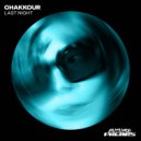 CHAKKOUR - Last Night (Extended Mix)