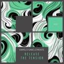 Kamilo Sanclemente - Release The Tension