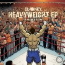 Clarkey - Heavyweight (Original Mix)