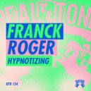 Franck Roger - Hypnotizing (Original Mix)