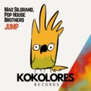 Mao Silgrand, Pop House Brothers - JUMP (Radio Edit)