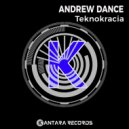 Andrew Dance - Teknokracia (Extended Mix)