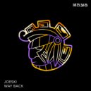 Joeski - Way Back (Original Mix)
