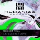 Robert Fell - My Summer Love (Original Mix)