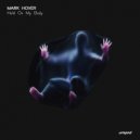 Mark Hover - Hold On My Body (Original Mix)