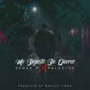 Sebas R & Melodico - Me Dejaste De Querer ()