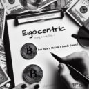 Don Yute & Mo$ioN & Badda General - Egocentric (Timing Is Everything) ()