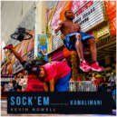 Kevin Nowell featuring Kamalimani - Sock\'Em (Original Mix)
