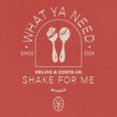 Helvig & Costa (UK) - Shake For Me (Extended Mix)